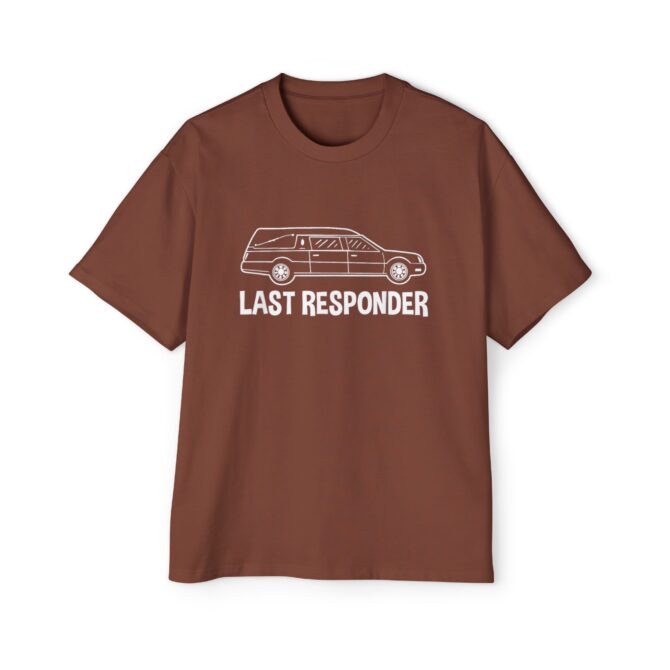 Funny Oversized Tee for Last Responders, Casual T-Shirt for Emergency Workers, Gift for Firefighters, EMS Humor Shirt, Memorial Day Apparel - Image 3