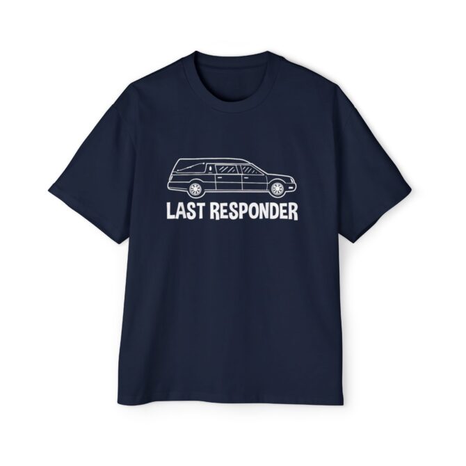 Funny Oversized Tee for Last Responders, Casual T-Shirt for Emergency Workers, Gift for Firefighters, EMS Humor Shirt, Memorial Day Apparel - Image 4